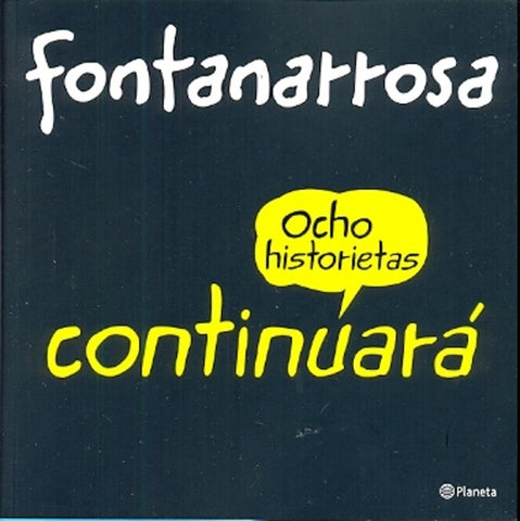 Ocho historietas continuará | Roberto Fontanarrosa