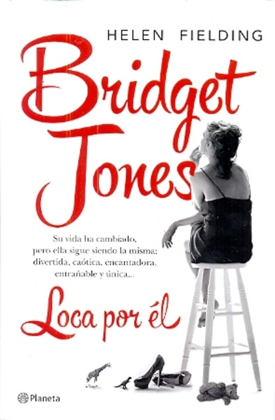 BRIDGET JONES, LOCA POR EL | Helen Fielding