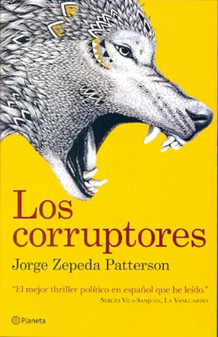 Los corruptores | Jorge Zepeda Patterson