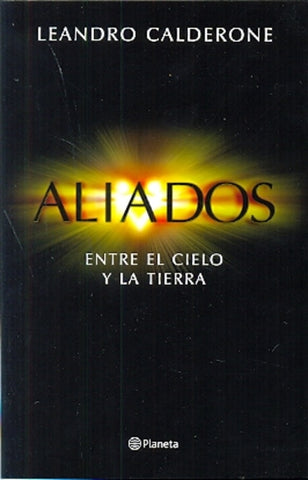 ALIADOS. ENTRE EL CIELO Y LA TIERRA | Leandro Calderone