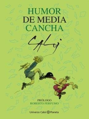 Humor de media cancha | Caloi