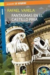 FANTASMAS EN EL CASTILLO PIRIA. | Rafael Varela