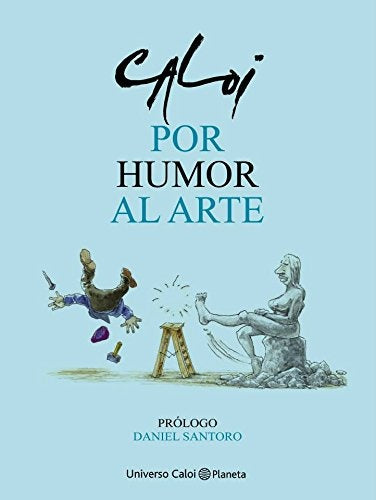 POR HUMOR AL ARTE | Caloi