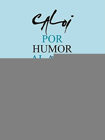 POR HUMOR AL ARTE | Caloi