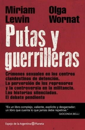 PUTAS Y GUERILLERAS.. | Miriam Lewin