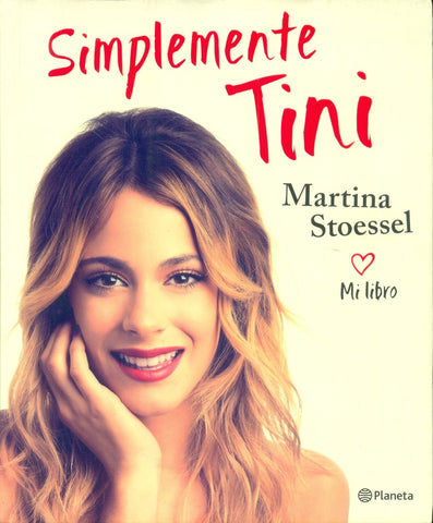 Simplemente Tini. Mi libro | Martina Stoessel