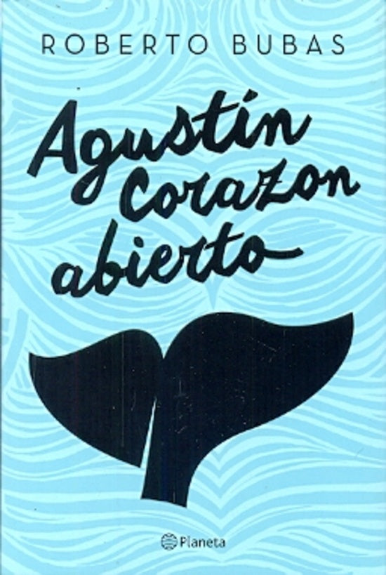 AGUSTÍN CORAZÓN ABIERTO | Roberto José Bubas