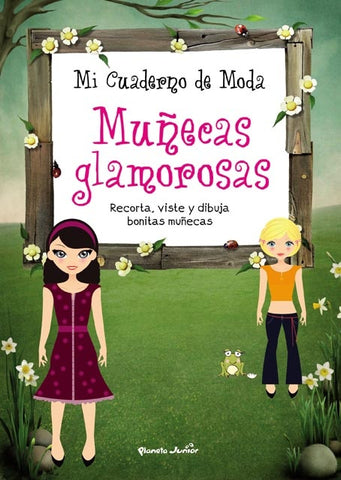 Mi cuaderno de moda. Muñecas glamorosas
