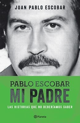 Pablo Escobar mi padre *