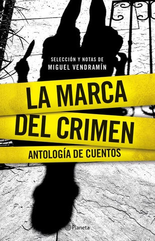 La marca del crimen | Miguel Vendramin