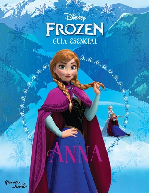 Guia Esencial De Anna | Disney