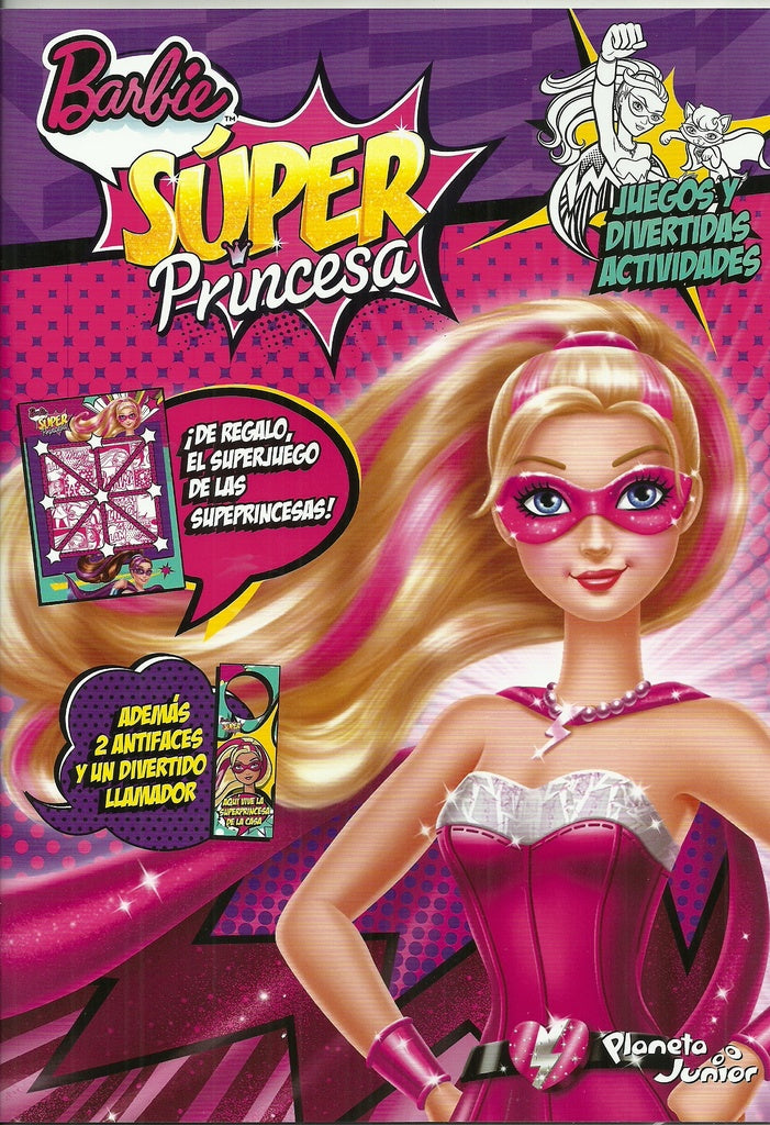 Barbie. Super Princesa. Juegos y divertidas actividades