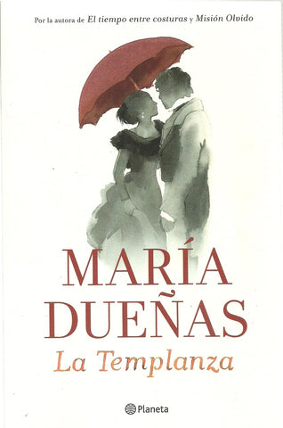 LA TEMPLANZA.. | Maria  Dueñas