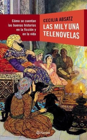 LAS MIL Y UNA TELENOVELAS | Cecilia Absatz