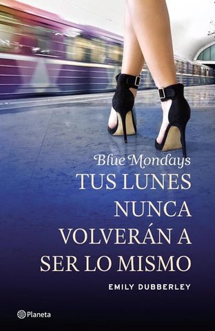 TUS LUNES NUNCA VOLVERÁN A SER LO MISMO | Emily Dubberley