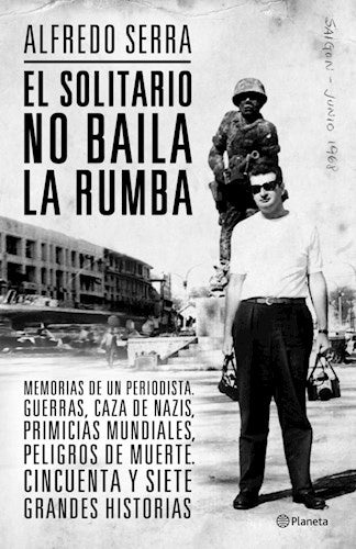 El solitario no baila la rumba | Alfredo Serra