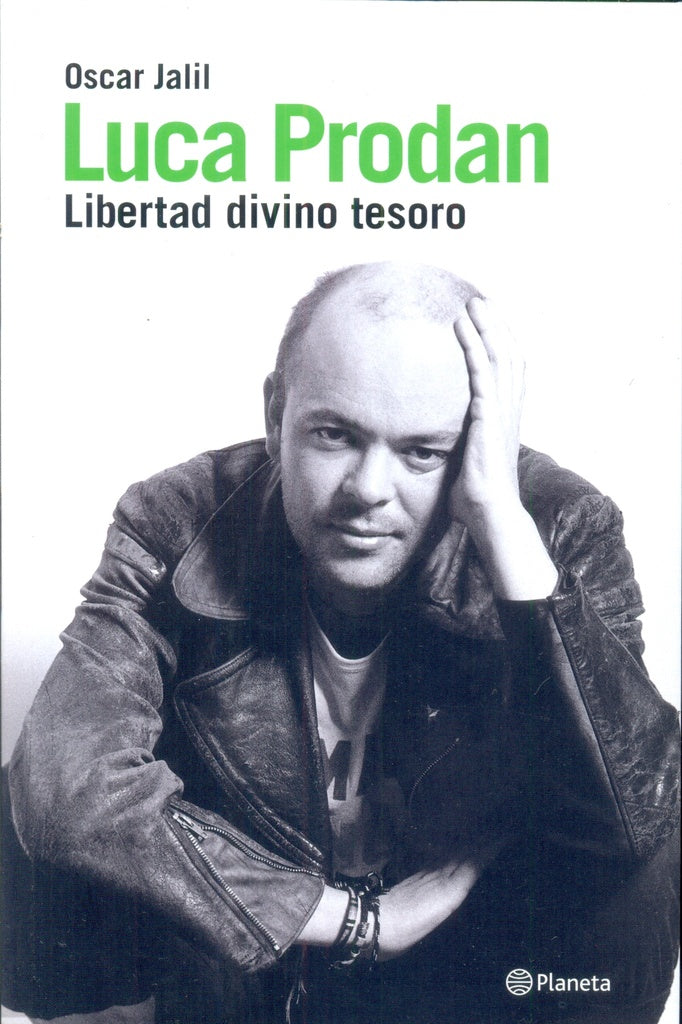 LUCA PRODAN. LIBERTAD DIVINO TESORO | OSCAR JALIL