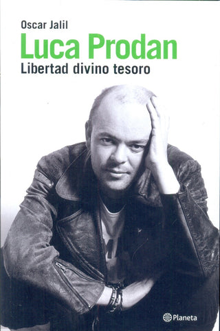 LUCA PRODAN. LIBERTAD DIVINO TESORO | OSCAR JALIL