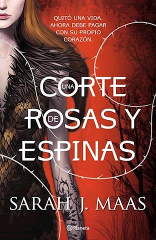 UNA CORTE DE ROSAS Y ESPINAS.. | Sarah J. Maas
