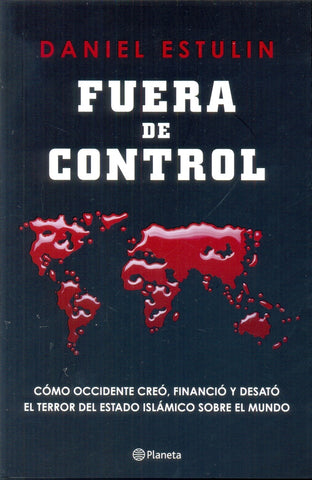 FUERA DE CONTROL | Daniel Estulin