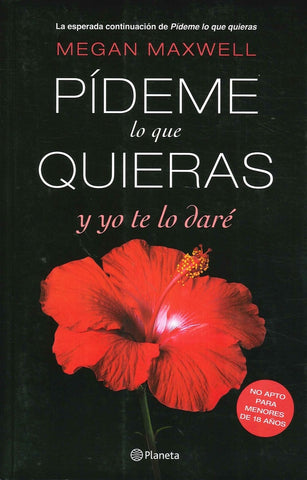 PIDEME LO QUE QUIERAS Y YO TE LO DARE | Megan Maxwell