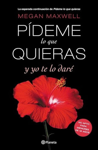 PIDEME LO QUE QUIERAS Y YO TE LO DARE | Megan Maxwell