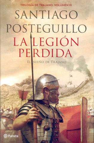 LA LEGION PERDIDA | Santiago Posteguillo