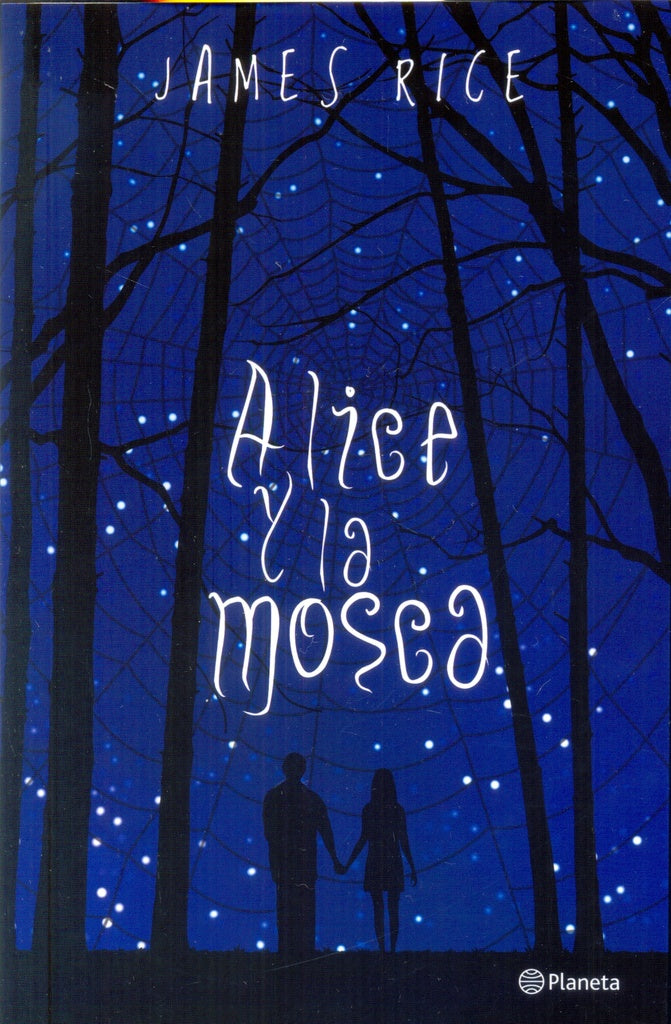ALICE Y LA MOSCA | JAMES  RICE
