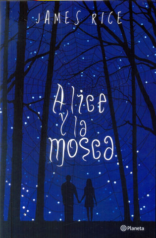ALICE Y LA MOSCA | JAMES  RICE