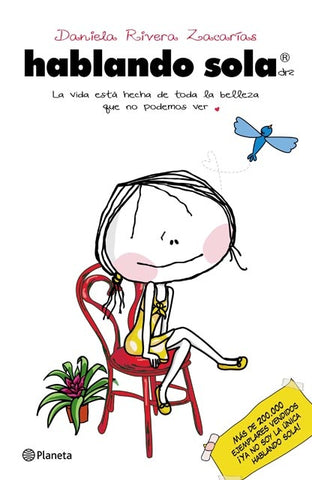 HABLANDO SOLA | Daniela  Rivera Zacarias