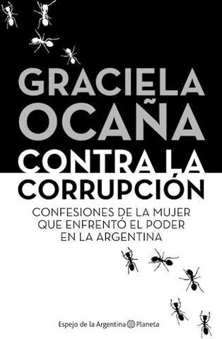 CONTRA LA CORRUPCIÓN.. | Graciela Ocaña