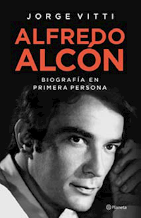 ALFREDO ALCON BIOGRAFIA EN PRIMERA PERSONA.. | JORGE VITTI