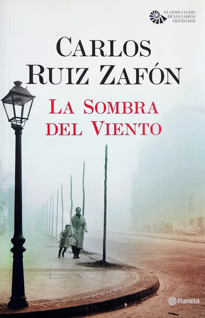 LA SOMBRA DEL VIENTO.. | Carlos Ruiz Zafón