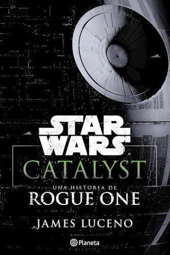 Star Wars Catalyst* | James  Luceno