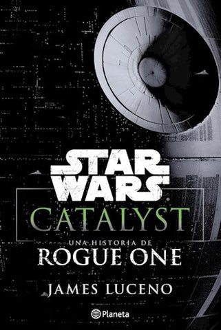 Star Wars Catalyst* | James  Luceno