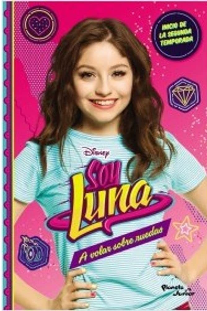 SOY LUNA 5. A VOLAR SOBRE RUEDAS.. | Disney