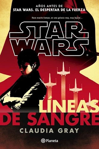 STAR WARS Líneas de sangre (Fallado)* | Claudia Gray