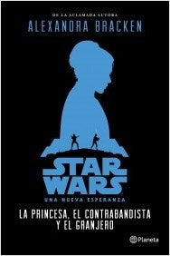 STAR WARS UNA NUEVA ESPERANZA* | Alexandra Bracken