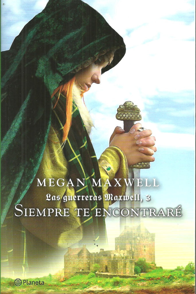 GUERRERAS MAXWELL 3 - SIEMPRE TE ENCONTRARE | Megan Maxwell