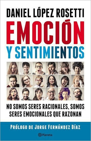 EMOCION Y SENTIMIENTOS. | Daniel López Rosetti