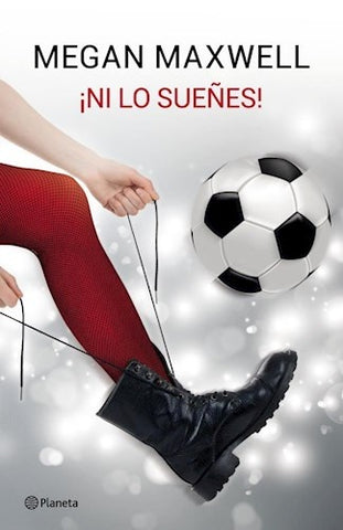 NI LO SUEÑES | Megan Maxwell
