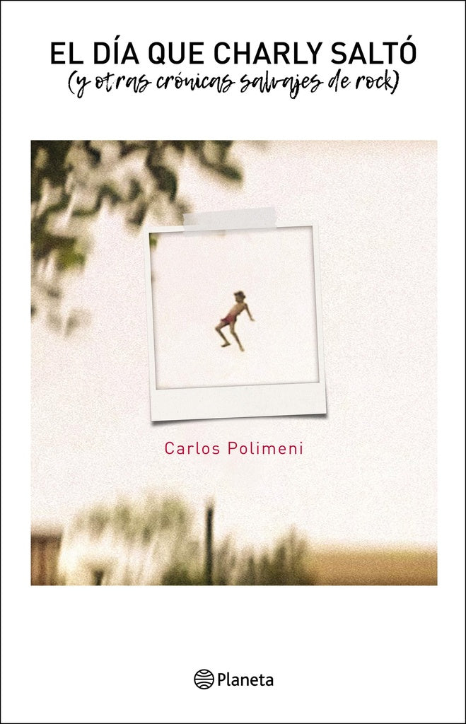 El día que Charly saltó | Carlos Polimeni