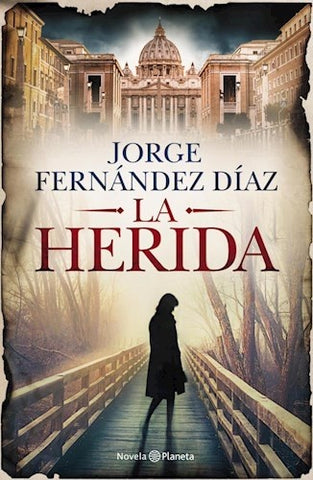 LA HERIDA*.. | Jorge Fernández Díaz