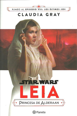 Leia princesa de Alderaan | Claudia Gray