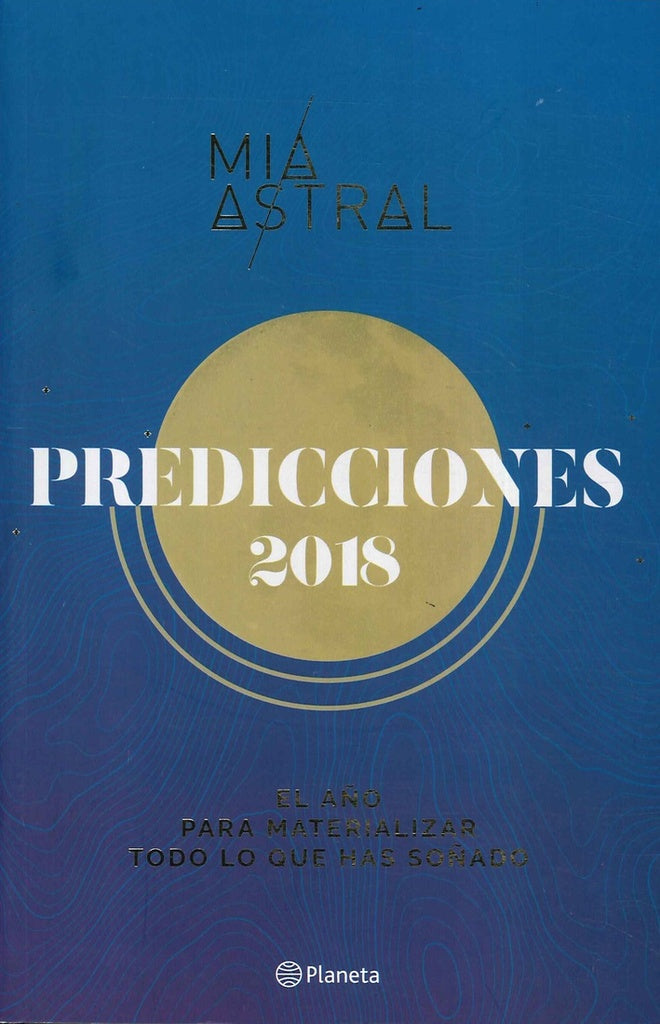 PREDICCIONES 2018.. | MIA  ASTRAL