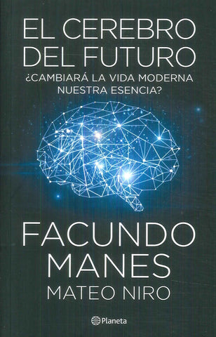 EL CEREBRO DEL FUTURO | Facundo Manes