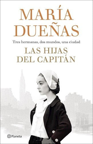 LAS HIJAS DEL CAPITAN.. | Maria  Dueñas