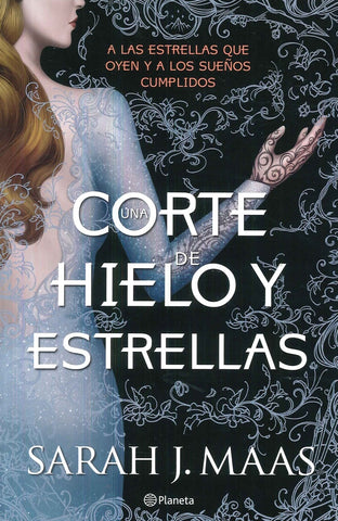 UNA CORTE DE HIELO Y ESTRELLA | Sarah J. Maas