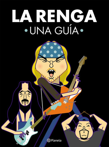 La Renga. Una Guía