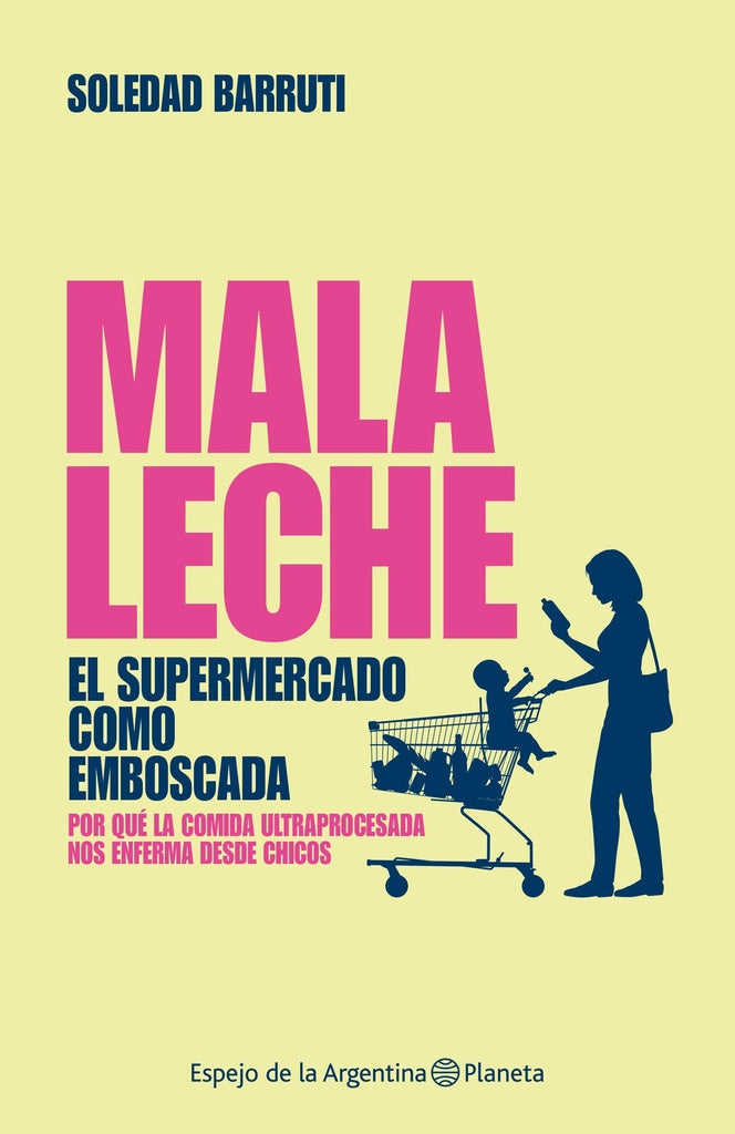 Mala Leche | Soledad Barruti